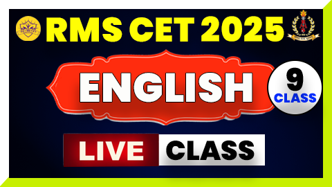 English Live Class ( RMS CET 2025 ) - Class 9th