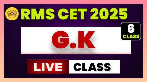 GK Live Class ( RMS CET 2025 - 6th Class )