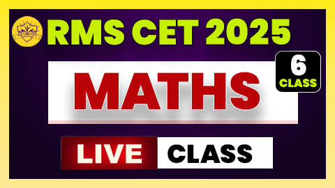 Maths Live Class (RMS CET 2025 - 6th Class)