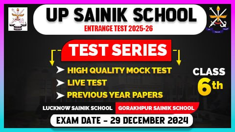 UP SAINIK SCHOOL MOCK TEST CLASS 6