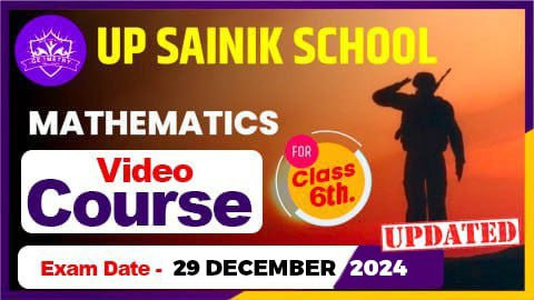 UP SAINIK SCHOOL MATHEMATICS CLASS 6TH